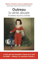 Outreau : la vérité abusée [augmentée]